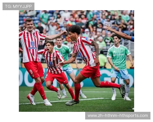 马竞客场对阵亚平宁军团的胜负轨迹分析与数据启示 马竞客场对阵亚平宁军团的胜负轨迹分析与数据启示